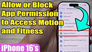 🎯 How to Allow or Block App Permission to Access Motion and Fitness on iPhone 16/16 Pro Max | iOS 18