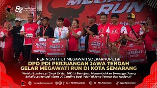 Peringati HUT Megawati Soekarnoputri, DPD PDI Perjuangan Jateng gelar Megawati Run di Kota Semarang