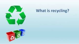 What is recycling ?