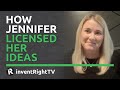 How Jennifer Licensed 3 Products in 6 Months With inventRight