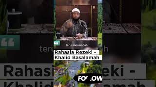 Rahasia Rezeki - Khalid Basalamah