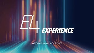 The All New E4 Experience