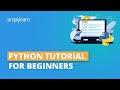 Python Tutorial For Beginners | Python Programming For Beginners | Python Training | Simplilearn