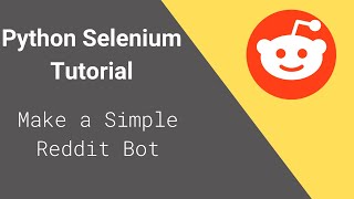 Selenium WebDriver Python Tutorial - Make A Simple Bot