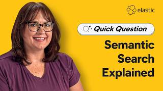 Semantic Search Explained: Search with intent [Quick Question Ep. 3]