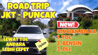 ROAD TRIP JAKARTA - PUNCAK TERBARU | LEWAT TOL SULTAN ANDARA LEBIH DEKET, RINCIAN BIAYA TOL, BENSIN,