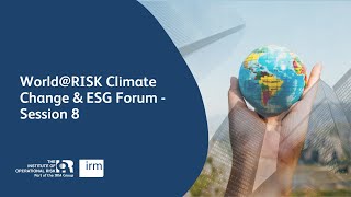 World@RISK ESG & Climate Change Forum - Session 8