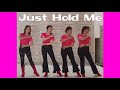Just Hold Me Line Dance (demo & count)