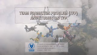 Team Formation Problem TFP and Studies on TFP