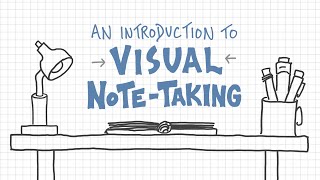 An Introduction To Visual Note-Taking