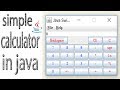 Java programming tutorial - Building a Basic Calculator