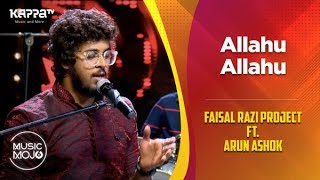 Allahu Allahu - Faisal Razi Project Ft. Arun Ashok - Music Mojo Season 6 - Kappa TV
