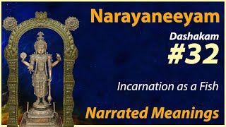 32. Matsya Avatarah - Narrated Meanings - Narayaneeyam Dasakam 32