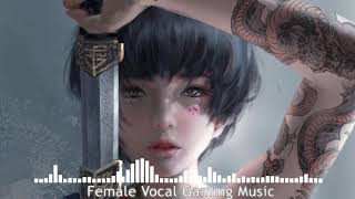 Female Vocal Music Mix (2021) Gaming Mix♫ [Dubstep, Trap, EDM, DnB, Electro House] ♫ MEGAMIX