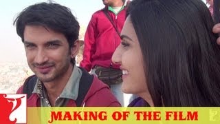 Making Of The Film - Shuddh Desi Romance | Part 1 | Sushant Singh Rajput | Parineeti Chopra | Vaani