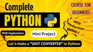 *Build a Unit Converter in Python* | Mini Project | Python Full course for Beginners