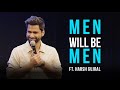 Men Will Be Men | Crowd Work | Stand Up Comedy By Harsh Gujral