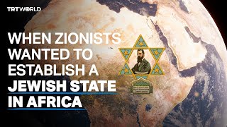 ‘Uganda Scheme’: When Zionists wanted to establish a Jewish state in Africa