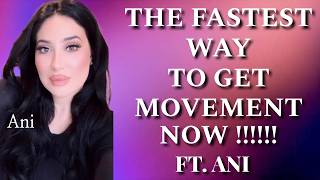 THE FASTEST WAY TO GET MOVEMENT NOW! ft. ANI