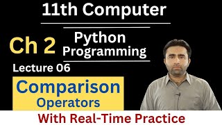 Comparison Operators | 11th Class Computer Science Chapter 2 Python Programming | Qais Ali Khan