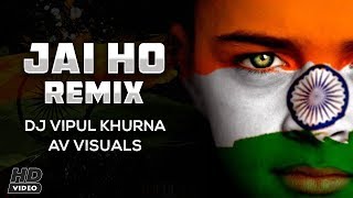 Jai Ho Remix | A.R. Rahman | Vipul Khurana Remix | Av Visuals | Karan Vfx