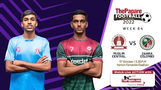 Muslim Central College, Kalutara v Zahira College, Colombo | ThePapare Football Championship 2022