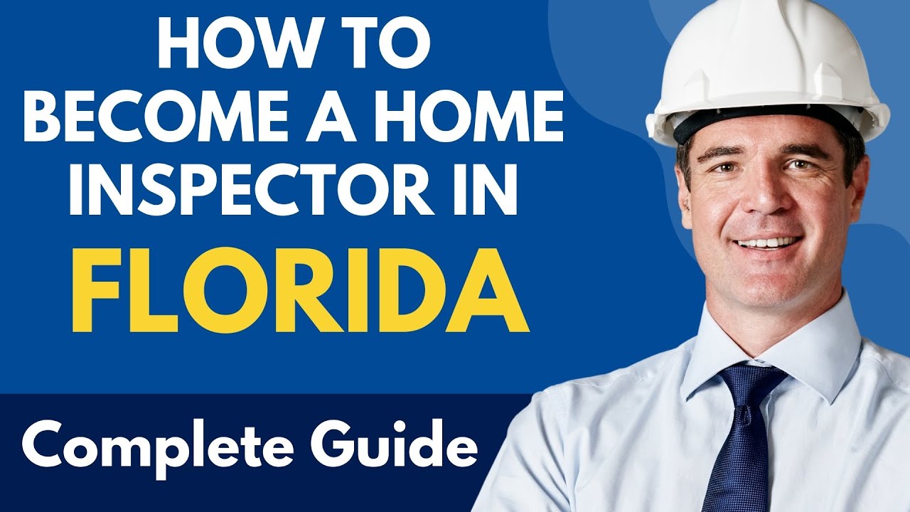 How To Become A Home Inspector In Florida - Get A Home Inspectors ...