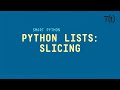 Python lists: Slicing, or obtaining portions of lists from lists
