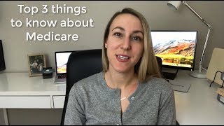 Medicare - Top 3 Things to Know Before You Enroll!
