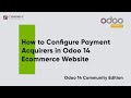 How to Configure Payment Acquirers in Odoo 14 eCommerce Website Community?