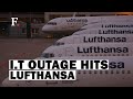 Lufthansa Flights Cancelled After Major IT Failure