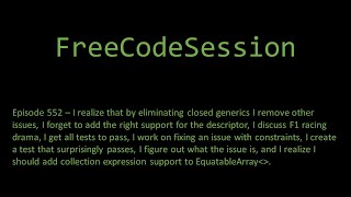 FreeCodeSession - Episode 552