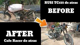 RUSI 125 DE ATRAS TO CAFE RACER BUILD.