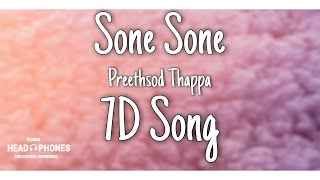 Sone Sone | Preethsod Thappa | 7d Song | Kannada Song