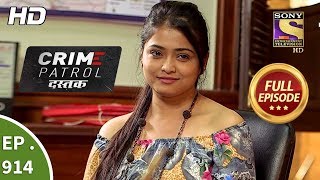 Crime Patrol Dastak - Ep 914 - Full Episode - 23rd November, 2018