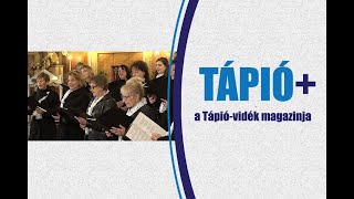 TÁPIÓ+ magazin X. évf. 25. adás 2. rész