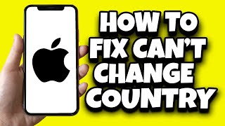How To Fix Cannot Change Country In App Store On IOS 17 (2023)