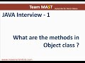 Java Interview Series - 1 (Methods In Object Class of Java) | Team MAST Java Interview Series - 1 (Methods In Object Class of Java) | Team MAST