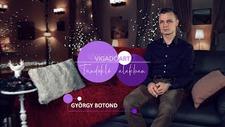 VIGADÓART • TÜNDÖKLŐ ALAKBAN ░09░ • GYÖRGY BOTOND