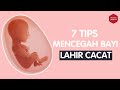 7 CARA MENCEGAH BAYI LAHIR CACAT