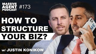 Unconventional Business Models for Realtors feat. Justin Konikow | Ep. 173 - Massive Agent Podcast