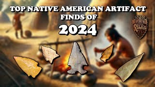 The Top Native American Artifact Finds Of 2024!