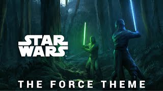 Star Wars: The Force Theme | EPIC TRAILER VERSION