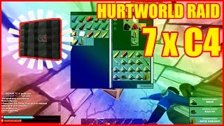 HURTWORLD C4 RAID (EZ LOOT EZ DROP) HURTNATION