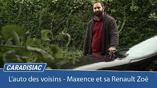 L'auto des voisins - Maxence et sa Renault Zoé