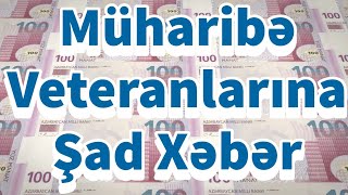 Müharibə Veteranlarına Şad Xəbər