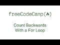 Count Backwards With a For Loop - Free Code Camp
