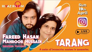 Fareed Hasan | Mahboob Hussain | Anshul Aggarwal | Riyaz Room |  Tarang Live- Part-1