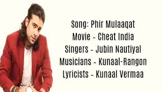 Phir Mulaqat - Hogi Kabhi | Lyrics video | Jubin Nautiyal | Cheat India