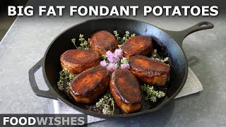 Big Fat Fondant Potatoes | Food Wishes